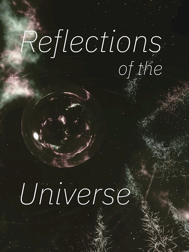 Reflections Of the Universe